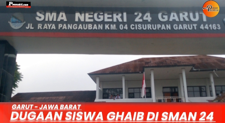 Skandal Dugaan Siswa Fiktif SMAN 24 Garut Berdalih Selamatkan TKB‎