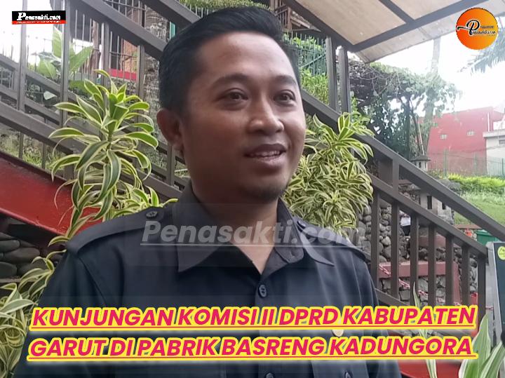 Tinjau Pabrik Basreng Dua Putri, DPRD Garut Pastikan IPAL Dijalankan dan Berdayakan Warga Lokal